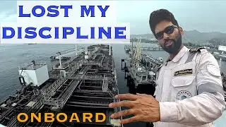 Lost my Discipline On Ship | ShipSailorSunil