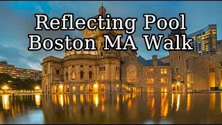 [4K] Boston MA Walk around the Reflecting Pool Christian Science Plaza and 200 Subs!