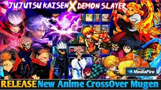 RELEASE‼️ Jujutsu Kaisen vs Demon Slayer Mugen Android OFFLINE (600MB)🔥 New Anime CrossOver Game ⚔️