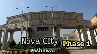 Nova City Phase 1 Peshawar Detail Visit | Nova City Phase 1 | Nova City Peshawar
