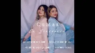Ser&aacute; porque te amo - CuMas (cover versi&oacute;n)
