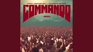 Commando (feat. Tee Supreme & Naffymar) (Remix)