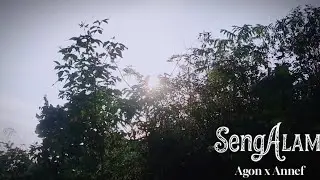 Agon X Annef - SengAlam (Sengat Alam)