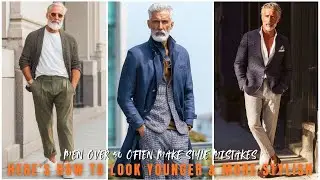Outfit Mistakes Men Over 50 Keep Making &mdash; Fixed in 20 Looks - men's fashion