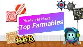 The BEST Farmables in Pixelworlds for Noobs and Pros!   Pixelworlds News