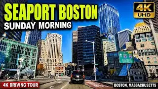 🚘 Seaport District Boston MA | 4K Scenic Driving Tour - 3/12/23