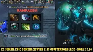 Sumail trash talk | Epic Comeback with 1145 GPM Terrorblade | +Rampage - Dota 2 7.20e