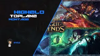 League Of Legends Montage | HighElo TopLane Montage (Ft FakeBoy, l3imbi..)