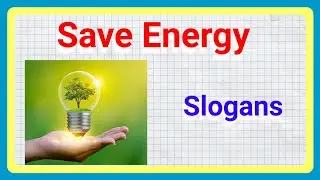 Energy Conservation Slogans !! Save Energy Slogans !! MKs World74