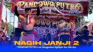 PEGON SUPER GAYENG❗❗NAGIH JANJI 2 GEA AYU FT PANDOWO PUTRO SUPPORT BY MANDA AUDIO LIVE NGANJUK