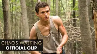 Chaos Walking (2021) Official Clip &ldquo;Do You Know Where You&rsquo;re Going&rdquo; &ndash; Tom Holland, Daisy Ridley