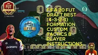 FIFA 20 FUT DRAFT (4-3-2-1) FORMATION (BEST CUSTOM TACTICS & PLAYER INSTRUCTIONS)