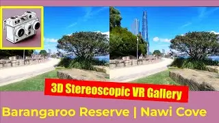 Stunning Stereoscopic Parallel Views of Barangaroo Reserve and Nawi Cove You Must See in VR 3D
