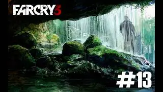 СПАСАЕМ УИЛЛИСА I Far Cry 3 часть #13