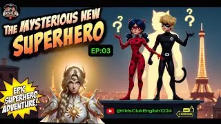 The Mysterious New Superhero | Ladybug, Cat Noir and Aurora | Kids Story in English | EP 03