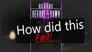 An analysis in Before the Dawn 2's failure to surpass it's predecessor.