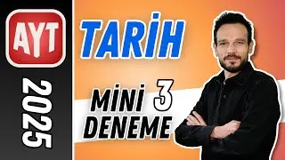 Mini Deneme 3 - AYT Tarih Sos 1 - AYT Tarih Sos 2