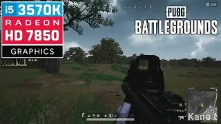 PUBG: BATTLEGROUNDS - HD 7850 1GB + i5 3570K