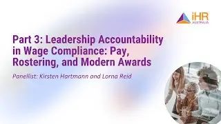 Leadership's Accountability in Wage Compliance, Pay, and Modern Awards