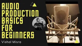 Audio Production course (In Hindi) | Music Production | Basics Beginners course  Introduction |India
