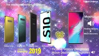 [Mashup 🌌] Finding Galaxy x Moon Discovery - Samsung Galaxy S10 (Ringtone)