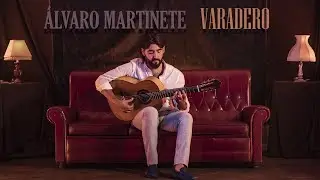 Álvaro Martinete - VARADERO (videoclip oficial)