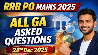 RRB PO MAINS 2025- All GA Asked Questions- 28 December 2025