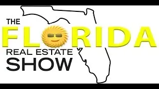 The Florida Real Estate Show #17