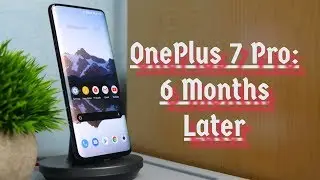 OnePlus 7 Pro: 6 Months Later & It's Still a Beast!! (2020)