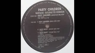 Wareband Featuring Ted Robinson   Party Children Warehouse Mix
