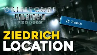Crisis Core Final Fantasy 7 Reunion Ziedrich Location