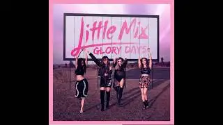 Little mix No More Sad Songs Acapella