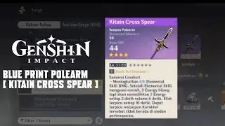 GENSHIN IMPACT, How To Get Blueprint Kitain Cross Spear