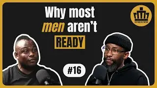 EP #16  — Redefining Manhood through Husbandhood | Blaque Nubon Unpacks