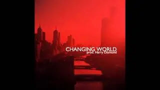 Theory - Changing World (prod. Harry Diamond)