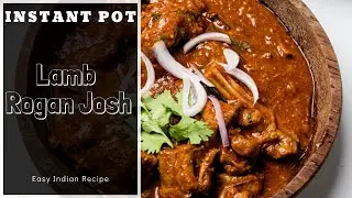 Instant Pot Lamb Rogan Josh-Indian Lamb Curry