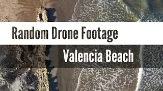 Valencia Beach - Random Drone Footage