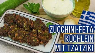 Griechische Zucchini-Kräuter-Küchlein mit Feta & Tzatziki | Zucchini Rezept