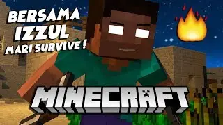 🍏 Bersama IZZUL! mari Survive! 🍏 (Minecraft Malaysia) - Episode 1