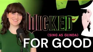 For Good Karaoke (Elphaba Part Only) - Wicked Duet