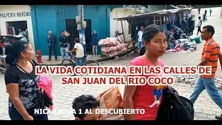 LA VIDA COTIDIANA EN LAS CALLES DE SAN JUAN DEL RIO COCO