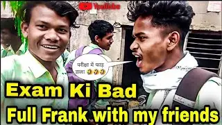 Exam ki Bad Full Frank With My friends#exam_ki_bad_full_frank_with_my_class#josephvlog#examvlogs2023