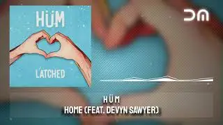 H&Uuml;M - Home (feat. Devyn Sawyer)