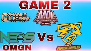Omega Neos vs Onic Arsenals Game 2