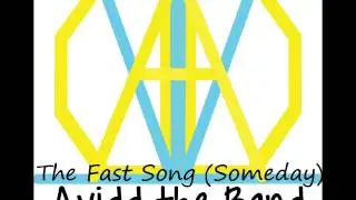 The Fast Song - Avidd the Band