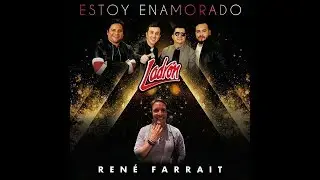 ESTOY ENAMORADO LADRON FT RENE FARRAIT