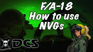Система ночного видения DCS F/A-18 не работает / Учебное пособие &ndash; Как профессионально использова...