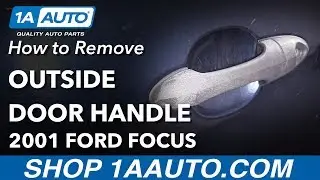 How to Replace Outside Door Handle 00-04 Ford Focus