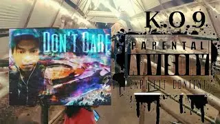 K.O.9 - Don't Care Official M/V Prod.T1mmo