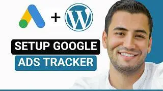 Setup Google Ads Conversion Tracking for Wordpress (2026)